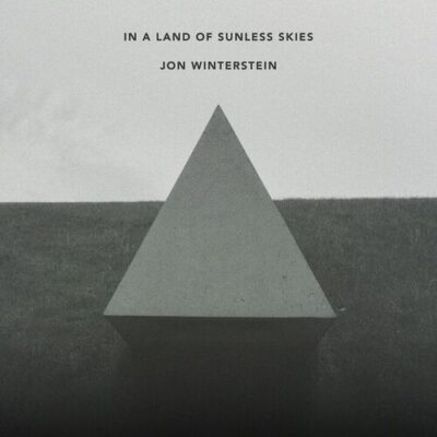 In a Land of Sunless Skies Jon Winterstein