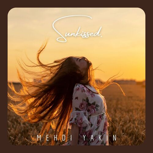 Sunkissed Mehdi Yakin