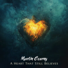 A Heart That Still Believes Martin Czerny