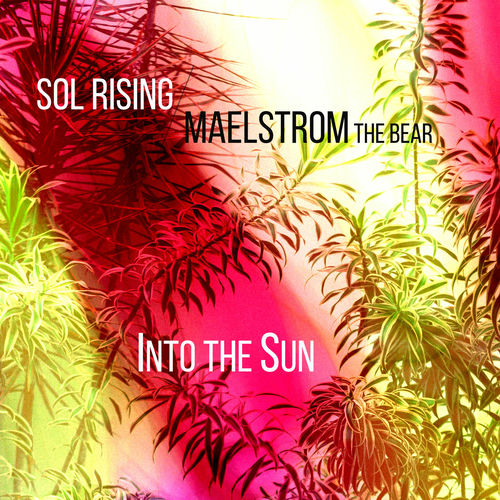 Into the Sun Sol Rising, Maelstrom The Bear