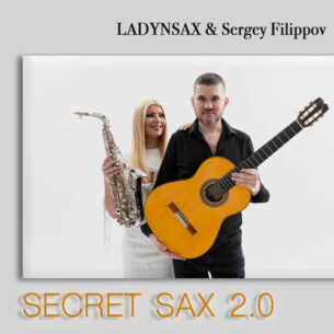 Secret Sax 2.0 Ladynsax, Sergey Filippov