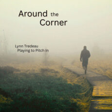 Around the Corner Lynn Tredeau, Playing To Pitch In