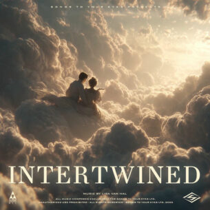 Intertwined Songs To Your Eyes