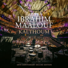 Kalthoum 10th Anniversary Deluxe Edition Ibrahim Maalouf