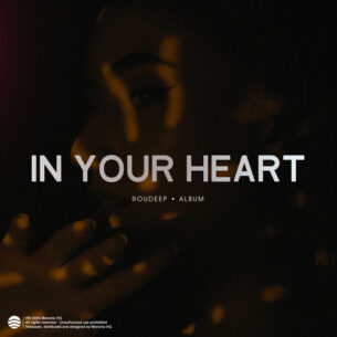 In Your Heart Roudeep
