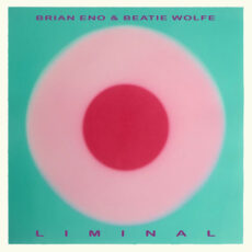 Liminal Brian Eno, Beatie Wolfe