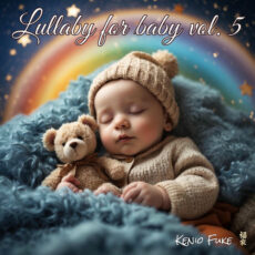 Lullaby for Baby, Vol. 5 Kenio Fuke