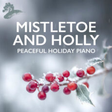 Mistletoe And Holly Peaceful Holiday Piano Beegie Adair