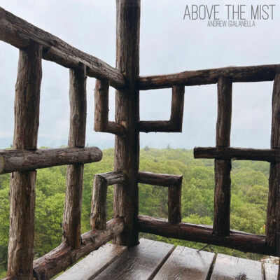 Above the Mist Andrew Gialanella