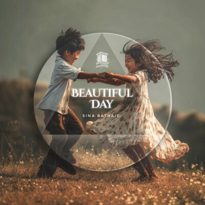 Beautiful Day Sina Bathaie