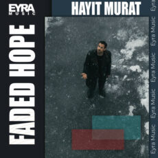 Faded hope Hayit Murat