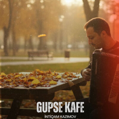 Gupse Kafe İntiqam Kazımov