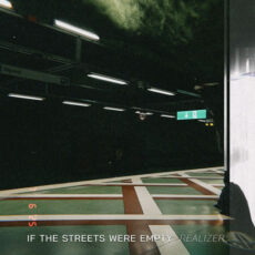 If the Streets Were Empty Realizer