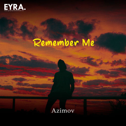 Remember Me Azimov