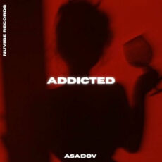 Addicted Asadov