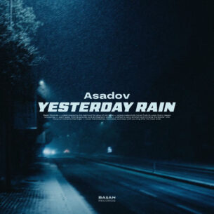 Yesterday Rain Asadov