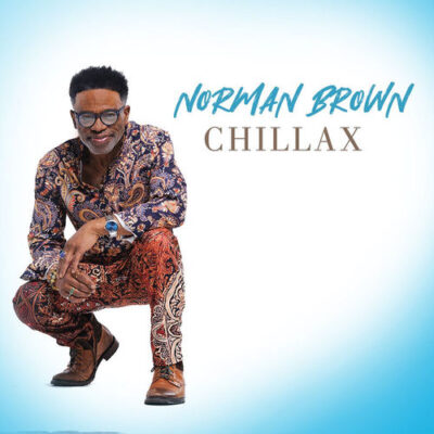 Chillax Norman Brown Norman Brown