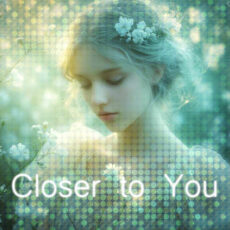 Closer to You Edelis