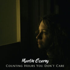 Counting Hours You Don’t Care Martin Czerny Martin Czerny
