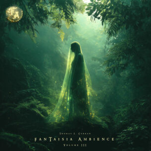 FanTaisia Ambience, Vol. 3 Thomas J. Curran Thomas J. Curran