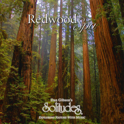 Redwood Spa Dan Gibson's Solitudes Dan Gibson's Solitudes