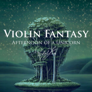 Violin Fantasy Afternoon of a Unicorn Rafael Krux