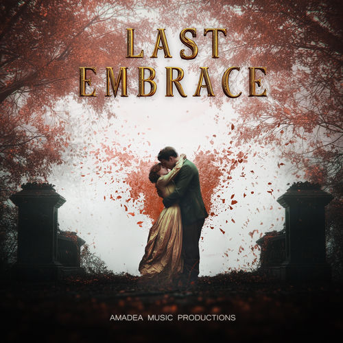 Last Embrace Amadea Music Productions Amadea Music Productions