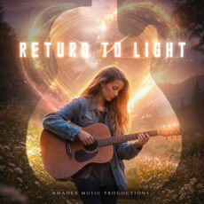 Return to Light Amadea Music Productions