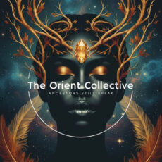 The Orient Collective Ancestors Still Speak