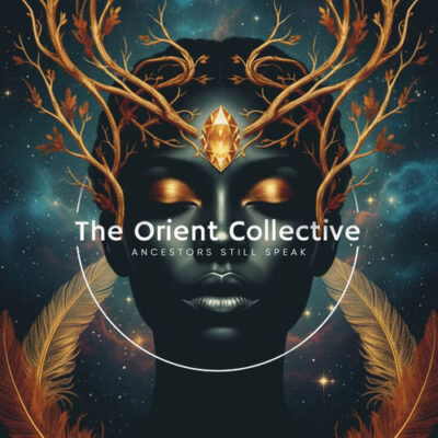 The Orient Collective Ancestors Still Speak