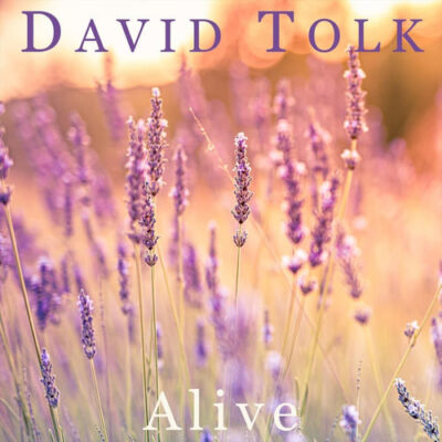 Alive David Tolk David Tolk