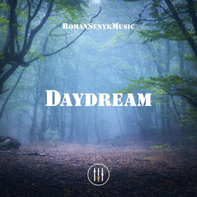 Daydream Romansenykmusic Romansenykmusic