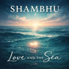 Love And The Sea Shambhu Shambhu