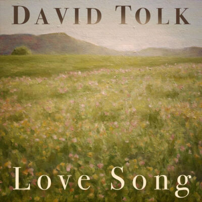 Love Song David Tolk David Tolk