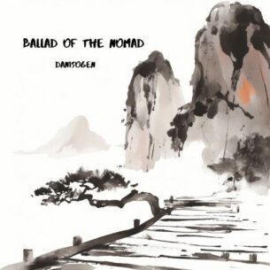 Ballad of the Nomad DaniSogen DaniSogen