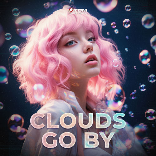 Clouds Go By Atom Music Audio Atom Music Audio