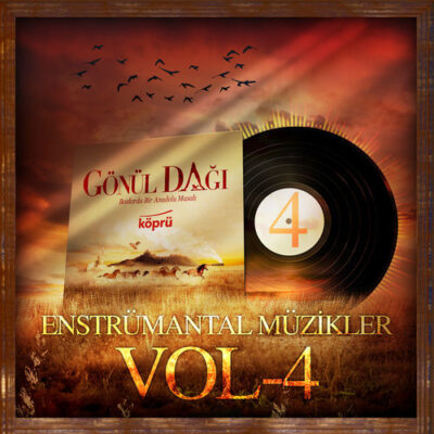 Gönül Dağı Enstrümantal Müzikler Vol 4