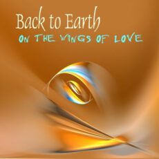 On the Wings of Love Back to Earth Back to Earth