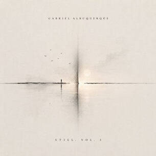 Still, Vol. I Gabriel Albuquerque Gabriel Albuquerque