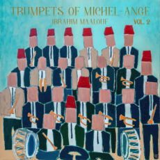 TRUMPETS OF MICHEL ANGE VOL. 2 Ibrahim Maalouf Ibrahim Maalouf