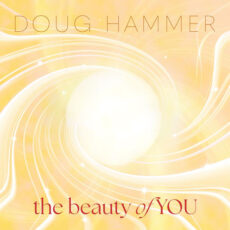 The Beauty of You Doug Hammer Doug Hammer