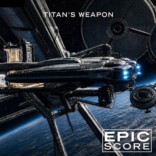 Titan's Weapon Epic Score Epic Score