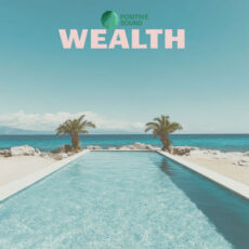 Wealth Positive Sound Positive Sound
