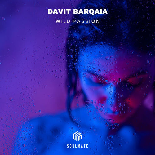Wild Passion Davit Barqaia Davit Barqaia
