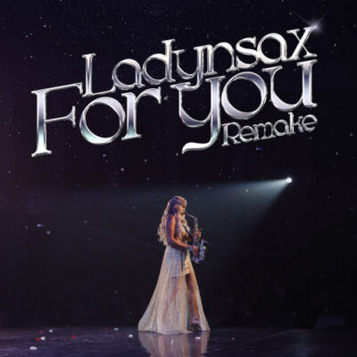 For You (Remake) Ladynsax Ladynsax