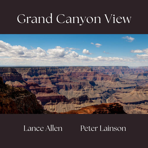Grand Canyon View Peter Lainson Lance Allen Lance Allen, Peter Lainson