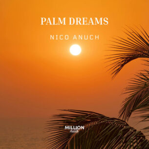 Palm Dreams Nico Anuch Nico Anuch