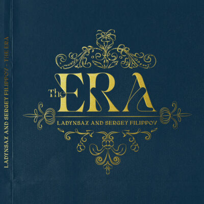 The ERA Sergey Filippov Ladynsax Ladynsax, Sergey Filippov