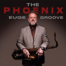The Phoenix Euge Groove Euge Groove