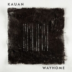 Wayhome Kauan Kauan